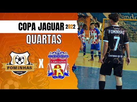 Fominhas x Largados - COPA JAGUAR 2022