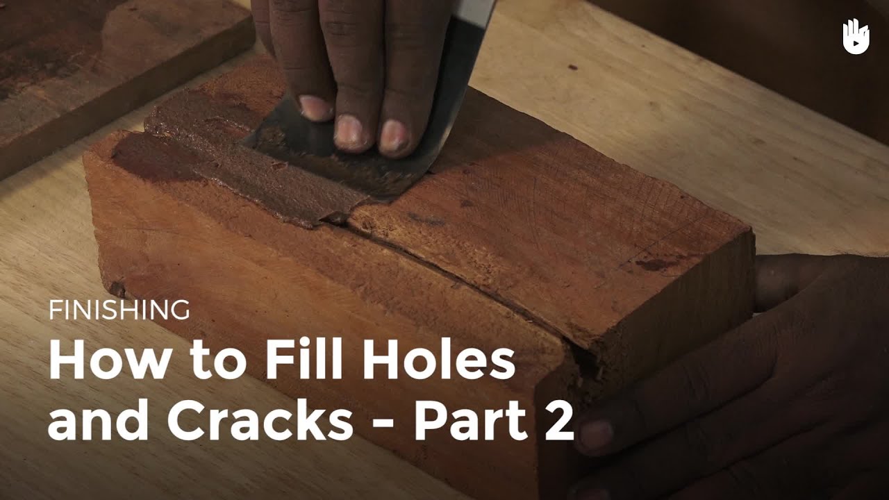 Filling Holes and Cracks Part 2 How to Be a Woodworker Sikana
