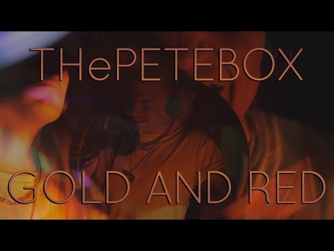 THePETEBOX - Gold and Red - Use The Fire // Beatbox Album
