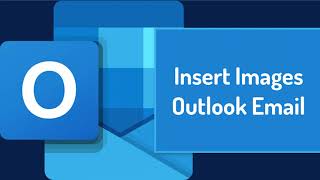 How to Insert Images - Outlook Email