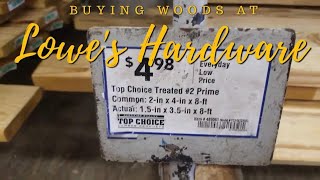 BUYING WOODS AT LOWE'S HARDWARE