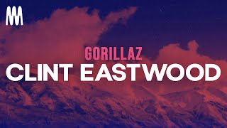 Download lagu Gorillaz - Clint Eastwood (Letra/Lyrics) mp3 Download lagu Gorillaz - Clint Eastwood (Letra/Lyrics) mp3