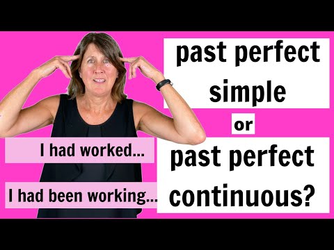 Past perfect simple or past perfect continuous?   I had worked or I had been working