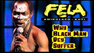 FELA ANIKULAPO KUTI &amp; AFRIKA &#39;70 - WHY BLACK MAN DEY SUFFER  - 2020 (HD)