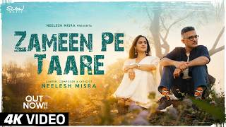 Zameen Pe Taare | Neelesh Misra | New Song