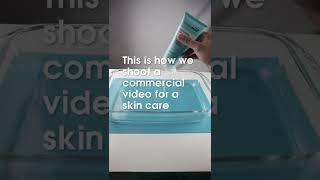 A simple trick to shoot a commercial video for a skin care product!