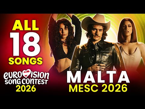 All 18 Songs from MESC 2026 - Malta's National Final for Eurovision 2026