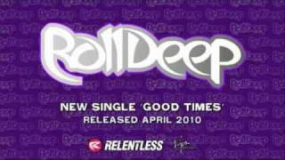 Roll Deep-Good Times Remix