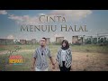 Andra Respati CINTA MENUJU HALAL Official Music Video