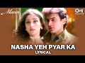 Nasha Yeh Pyar Ka Lyrical Mann Aamir Khan Manisha Koirala Udit Narayan 90 S Romantic Song