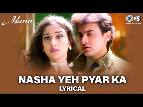 Nasha Yeh Pyar Ka (Lyrical) — watch video