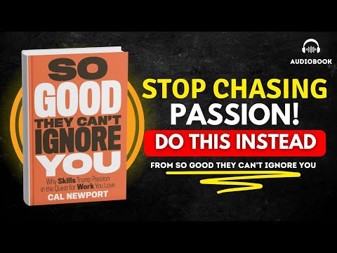 So Good They Can’t Ignore You by Cal Newport | Audiobook Summary