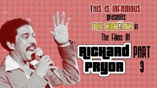 The CineFiles - THE FILMS OF RICHARD PRYOR (part 3)