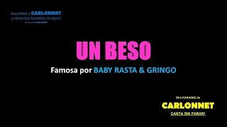 Un beso - Baby Rasta &amp; Gringo (Karaoke)