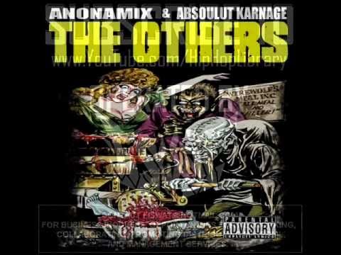 11. Anonamix & Absoulut Karnage - The Others [Prod. Plague Plenty]