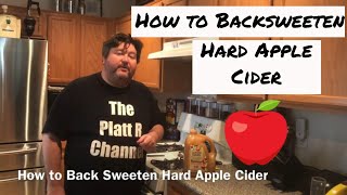 How to Backsweeten Hard Apple Cider