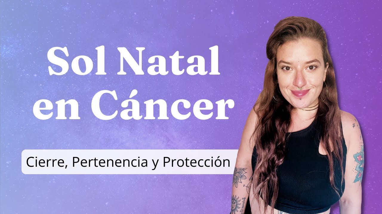 SIGNIFICADO DEL SOL EN CANCER || Los signos en ASTROLOGIA PSICOLOGICA||