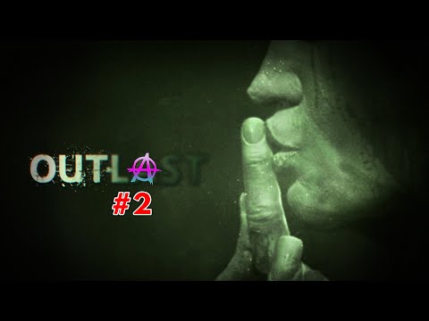 Outlast E2 - There is so much yet for you to witness...