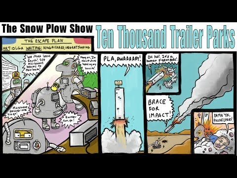 The Snow Plow Show Episode 510 - Ten Thousand Trailer Parks