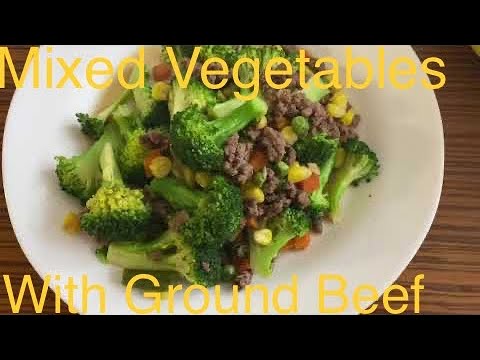 Mixed Vegetables with Ground Beef