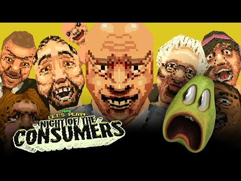 Pear FORCED to Play Night of the Consumers!!!!