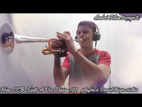 André Silva Trompete. Hino CCB Sinto a vóz Divina