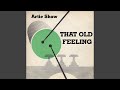 Love Is Here - Artie Shaw - Topic Love Is Here