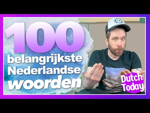 100 belangrijkste woorden - 100 most important words // NEDERLANDSE LES DUTCH LESSON // NT2