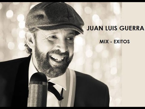 JUAN LUIS GUERRA MIX EXITOS