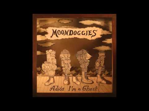 The Moondoggies - Adiós I'm a Ghost (2013, Hardly Art Records) Full Album