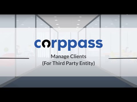 Corppass User Guide Manage Clients For Third Party Entity
