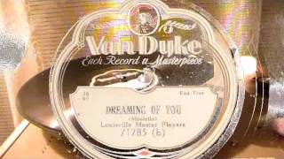 Dreaming Of You - Louisville Master Players (Van Dyke)