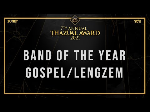BAND OF THE YEAR Lengzem & Gospel  |  THAZUAL AWARD 2021 NOMINEES
