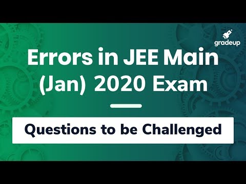 Errors in JEE Main 2020 Jan Exam | Questions to be Challenged | JEE Main Official Answer Key 2020