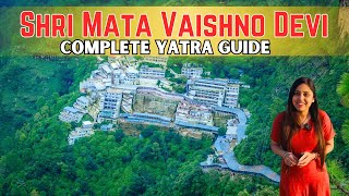 Mata Vaishno Devi Yatra Guide & complete details | How to reach Vaishno Devi | Vaishno Devi tour