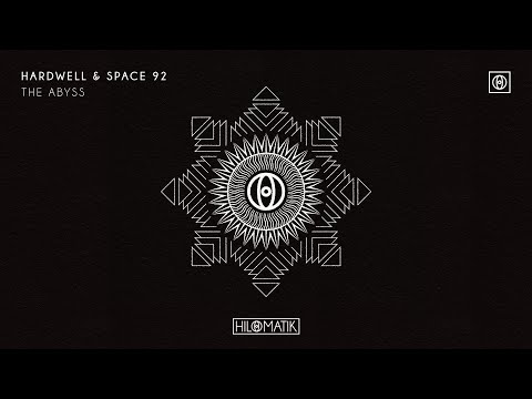 Hardwell & Space 92 - The Abyss [Official Audio]