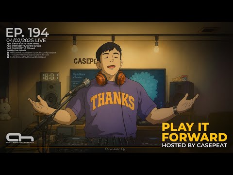 Play It Forward Ep. 194 - AH.FM [Trance & Progressive] by Casepeat - 04/02/25 LIVE