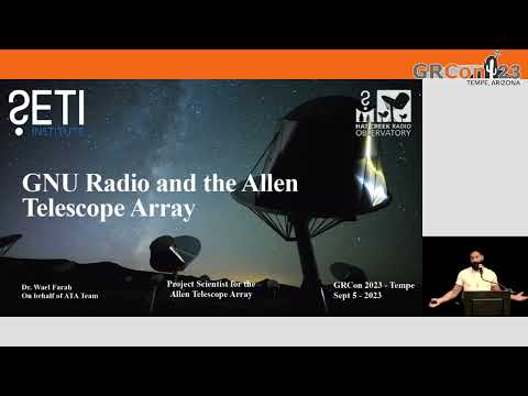 GRCon23 - GNU Radio and the Allen Telescope Array - by Wael Farah