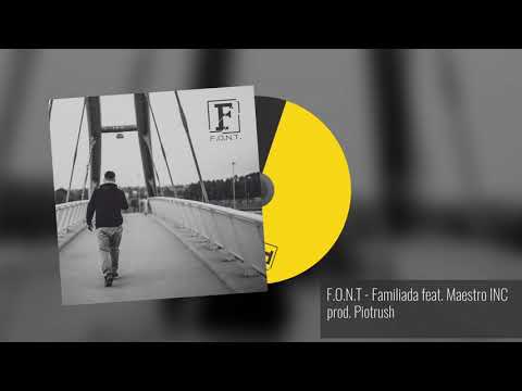 FONT - Familiada feat. Maestro INC (prod.  Piotrush)