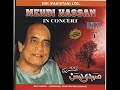 Mehdi Hassan Live   Rafta Rafta Woh Meri Rare Version