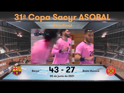 31ª Copa Sacyr ASOBAL Final: Barça - Bada Huesca 43-27