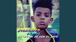 Pa Que Me de Con el Bate