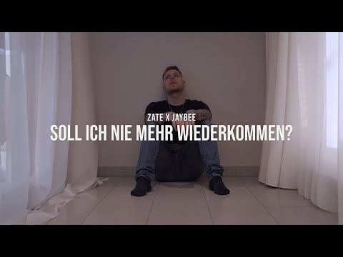 Zate x Jaybee - Soll ich nie mehr wiederkommen?