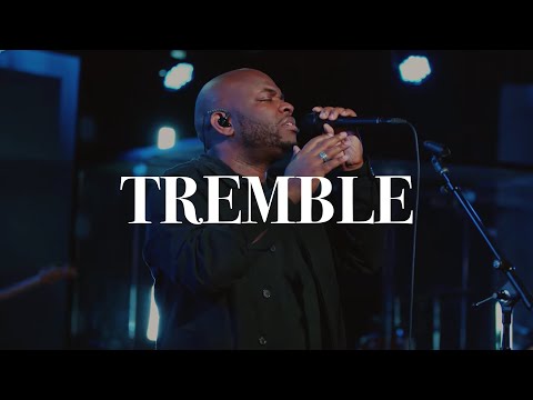 Tremble | John Wilds | Bethel Church