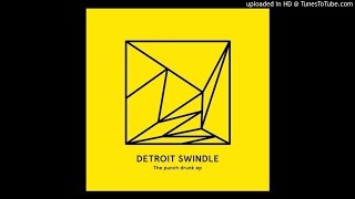 Detroit Swindle - Heads Down (Original Mix)