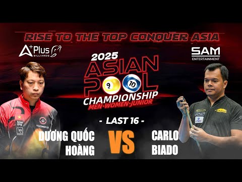 LAST 16 | DƯƠNG QUỐC HOÀNG - CARLO BIADO | 2025 ASIAN 10-BALL MEN CHAMPIONSHIP