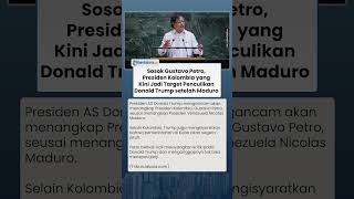 Target Baru Trump! Mengenal Gustavo Petro, Presiden Kolombia yang Terancam Nasibnya usai Maduro