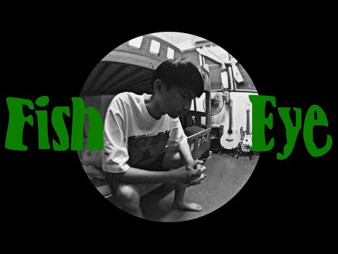 Experimental Film (หนังทดลอง) - Fish Eye