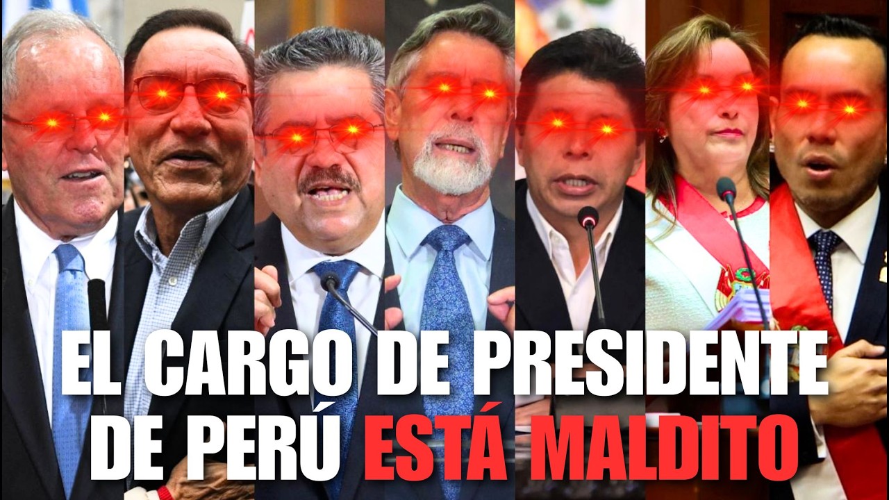 NADIE PUEDE SER PRESIDENTE de PERÚ el cargo de PRESIDENTE de PERÚ está MALDITO