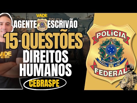 FEDERAL POLICE Exam | 15 Questions - Human Rights | Cebraspe